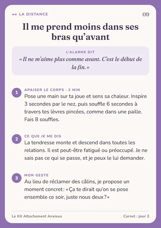 Carte 09 · La distance : Il me prend moins dans ses bras qu’avant